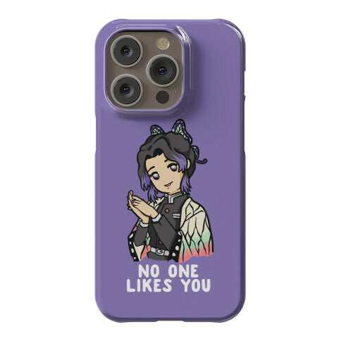 No One Likes You Shinobu Kocho Phone Case